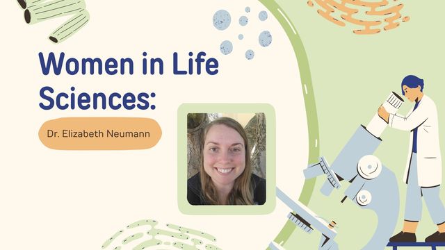 Portrait of Dr. Elizabeth Neumann featured in a “Women in Life Sciences” spotlight with scientific illustrations. 